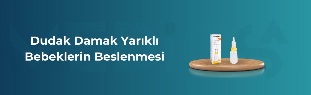 Dudak Damak Yarıklı Bebeklerin Beslenmesi